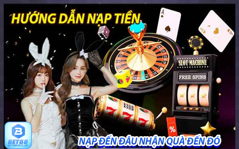 Những lợi ích của nạp tiền bet88 đem lại